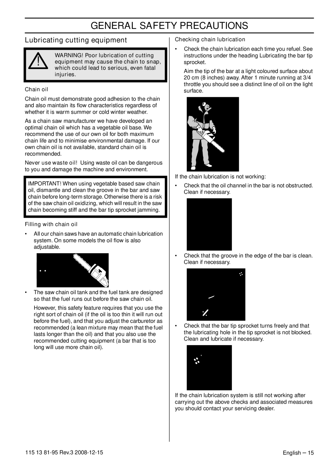 Husqvarna 115 13 81-95 manual Lubricating cutting equipment, Filling with chain oil, Checking chain lubrication 