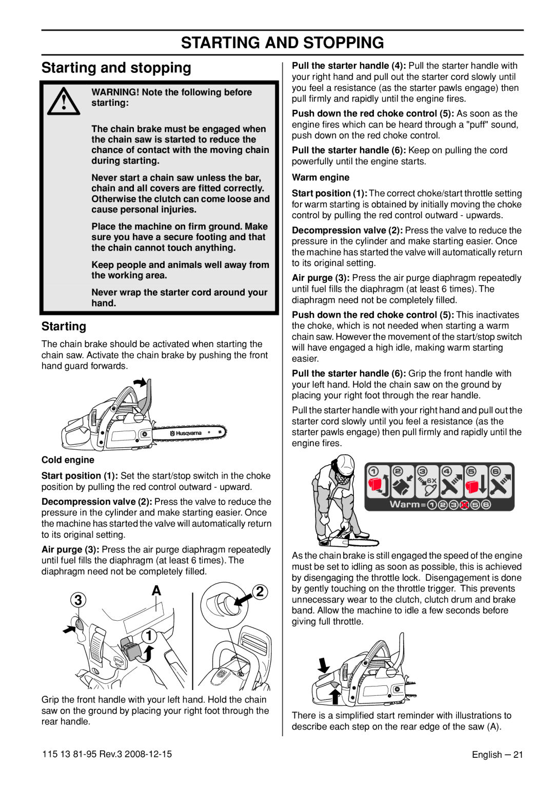 Husqvarna 115 13 81-95 manual Starting and Stopping, Starting and stopping, Cold engine 