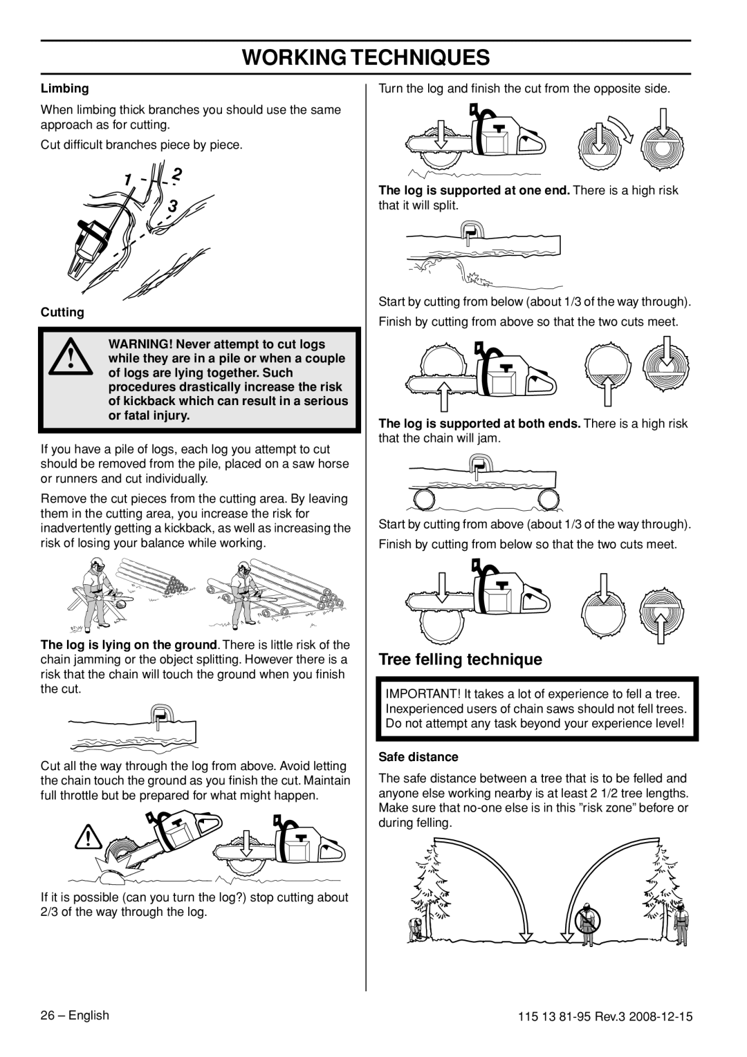 Husqvarna 115 13 81-95 Tree felling technique, Limbing, Log is supported at one end. There is a high risk, Safe distance 