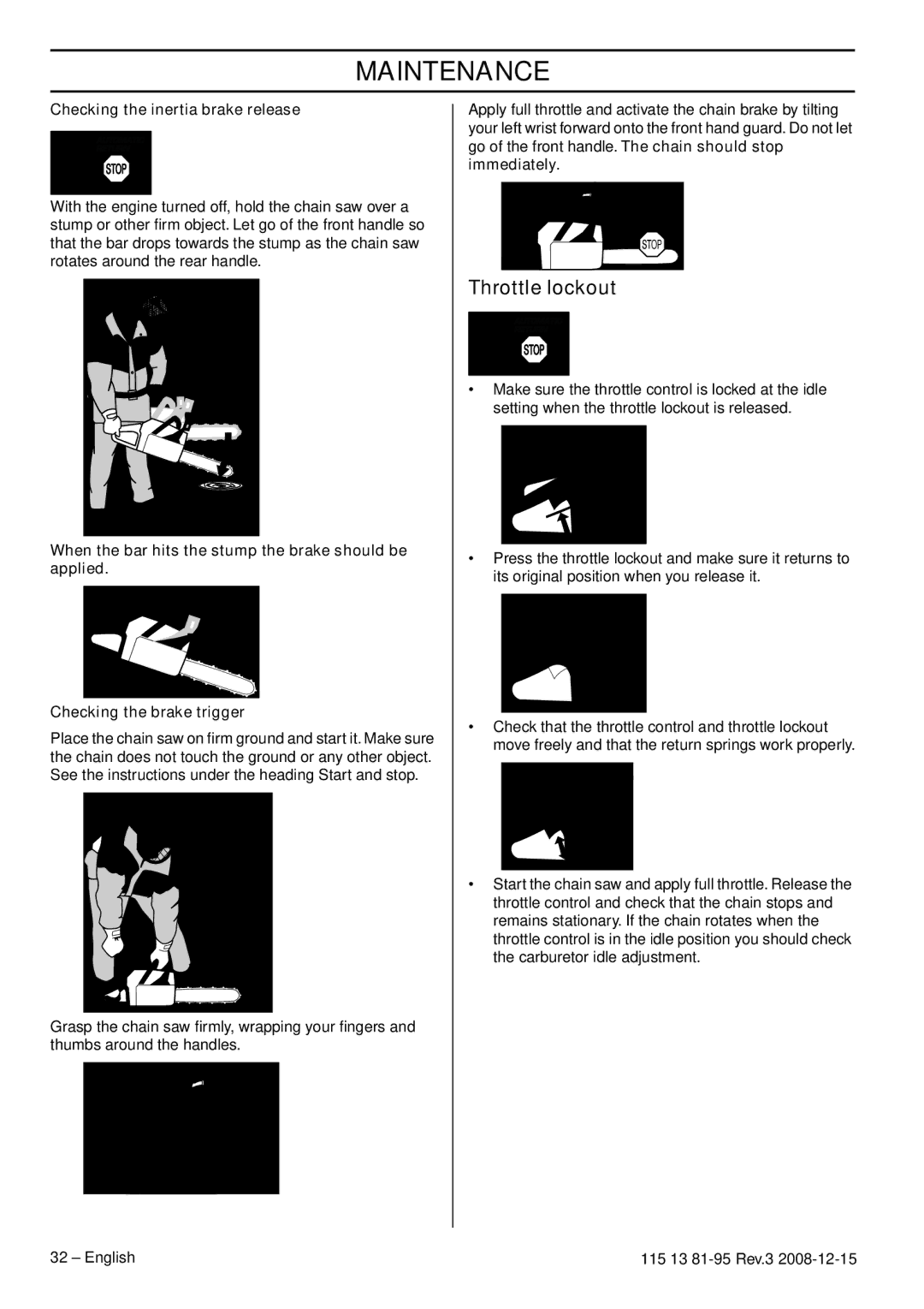 Husqvarna 115 13 81-95 manual Throttle lockout, Checking the inertia brake release 