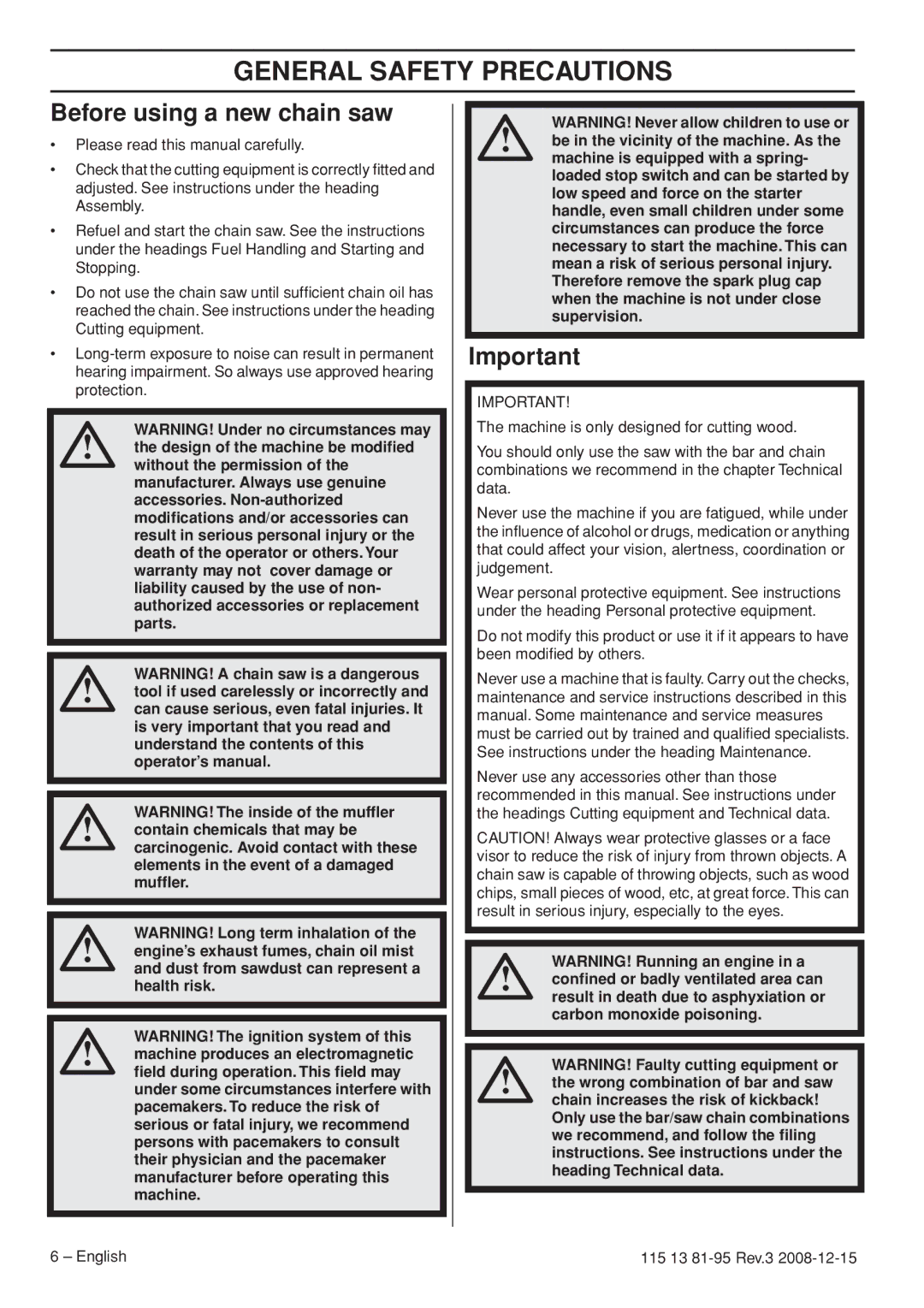 Husqvarna 115 13 81-95 manual General Safety Precautions, Before using a new chain saw 