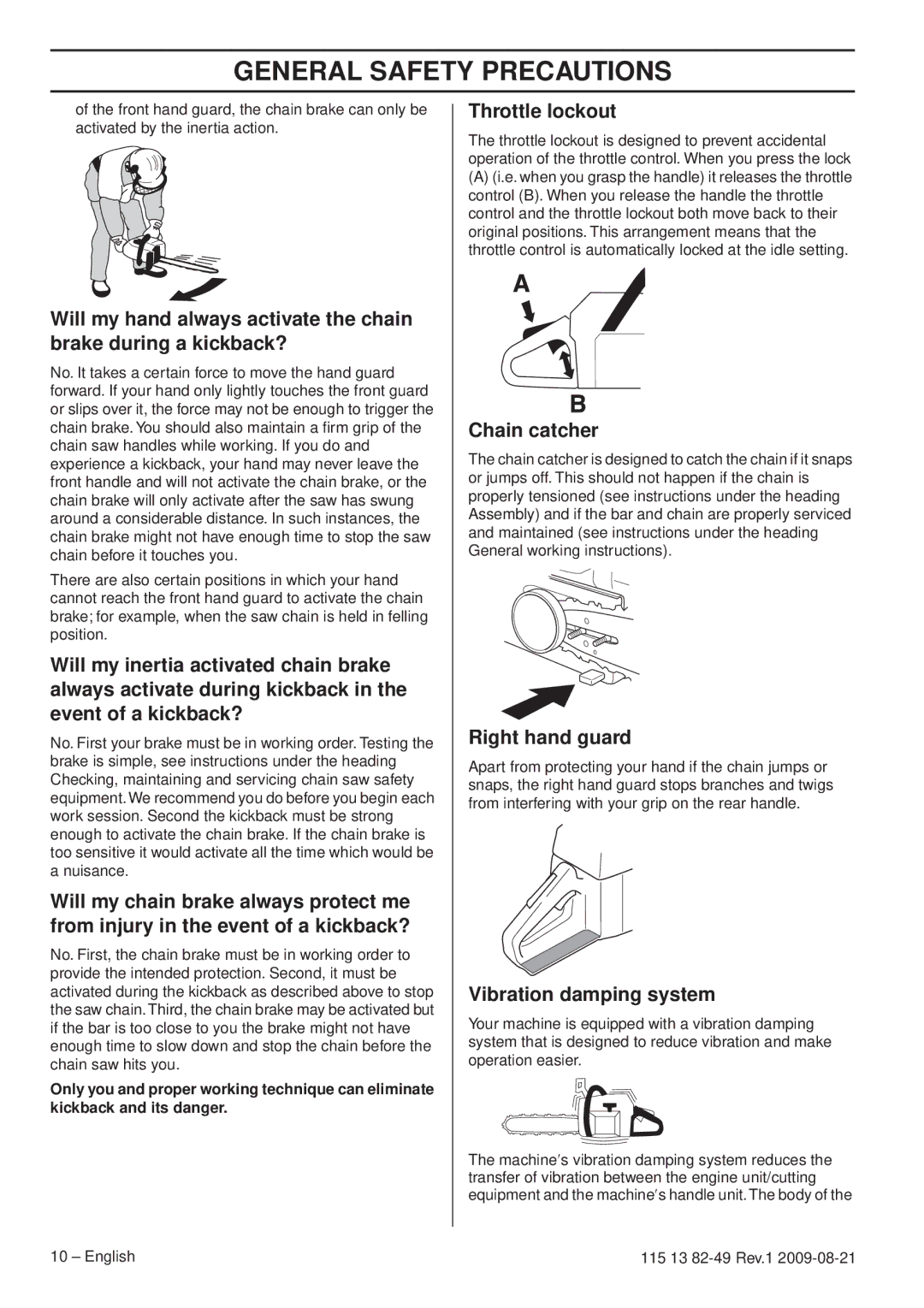 Husqvarna 115 13 82-49 manuel dutilisation Throttle lockout, Chain catcher, Right hand guard, Vibration damping system 
