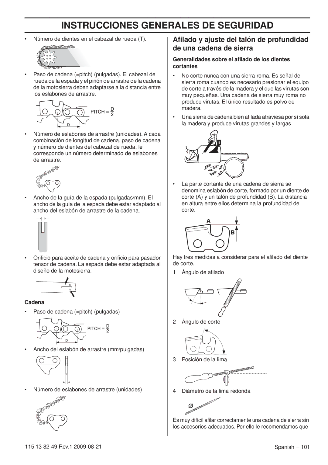 Husqvarna manuel dutilisation Generalidades sobre el aﬁlado de los dientes cortantes, 115 13 82-49 Rev.1 Spanish 