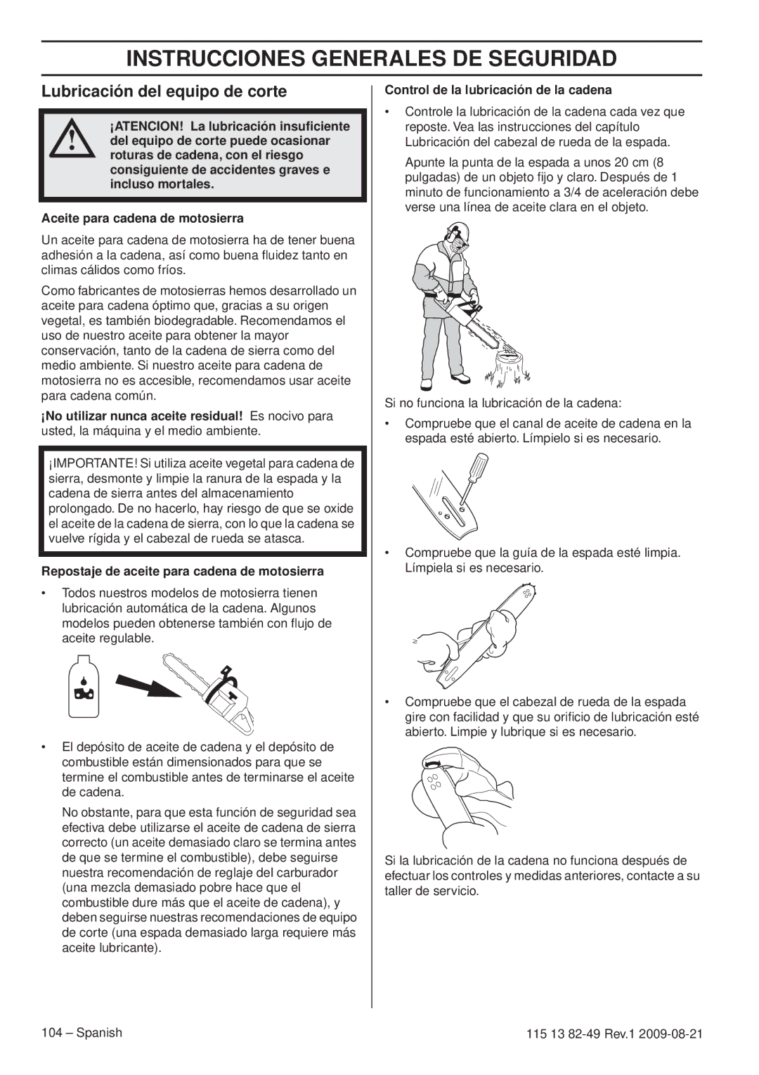 Husqvarna 115 13 82-49 manuel dutilisation Lubricación del equipo de corte, Repostaje de aceite para cadena de motosierra 