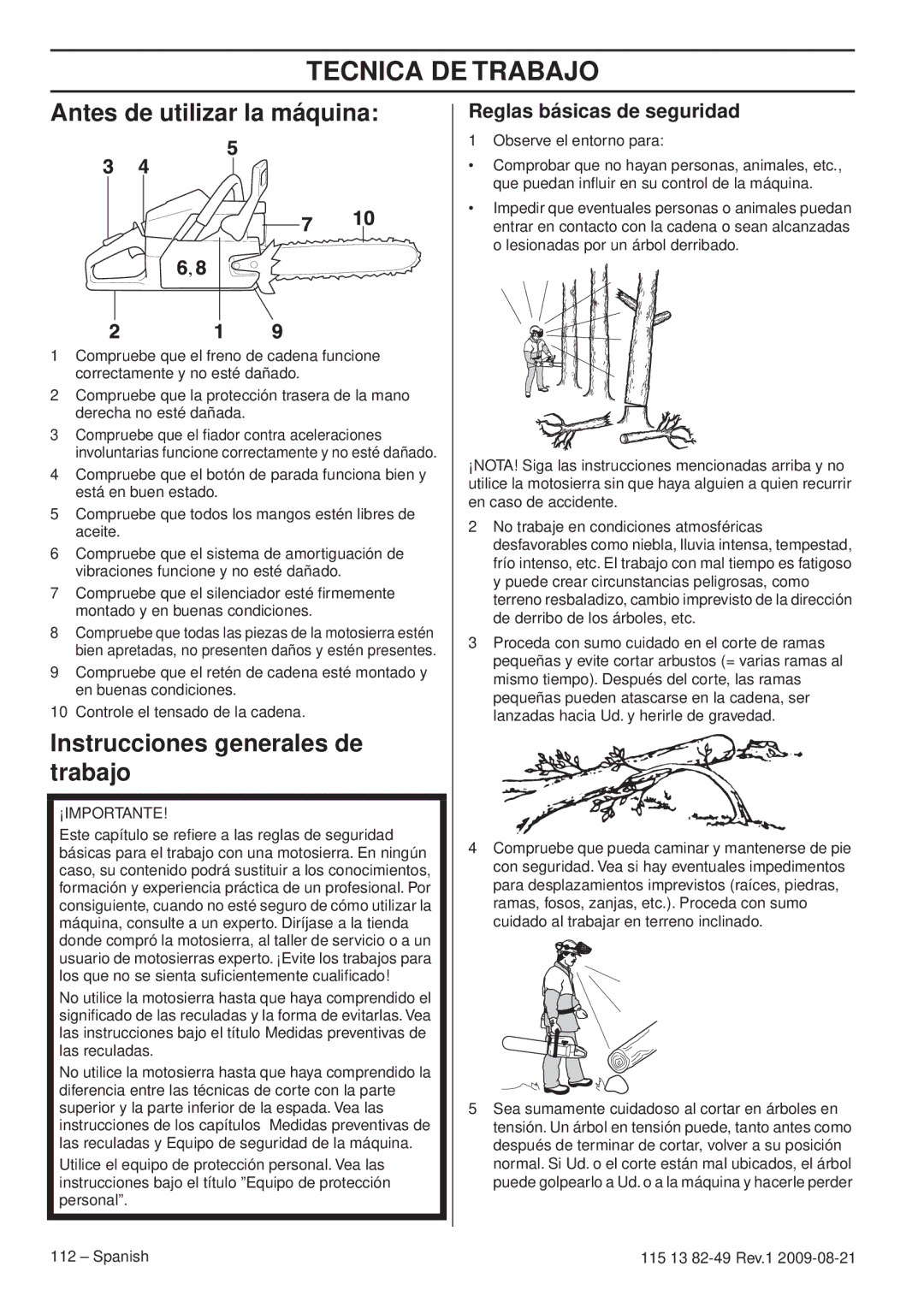 Husqvarna 115 13 82-49 Tecnica DE Trabajo, Antes de utilizar la máquina, Instrucciones generales de trabajo 