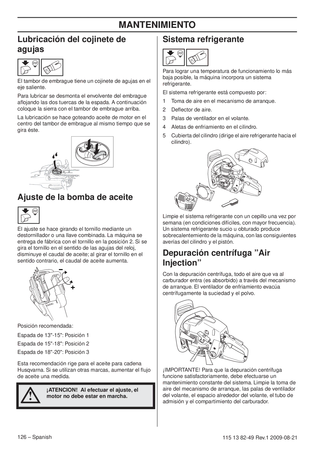 Husqvarna 115 13 82-49 Lubricación del cojinete de agujas, Ajuste de la bomba de aceite, Sistema refrigerante 