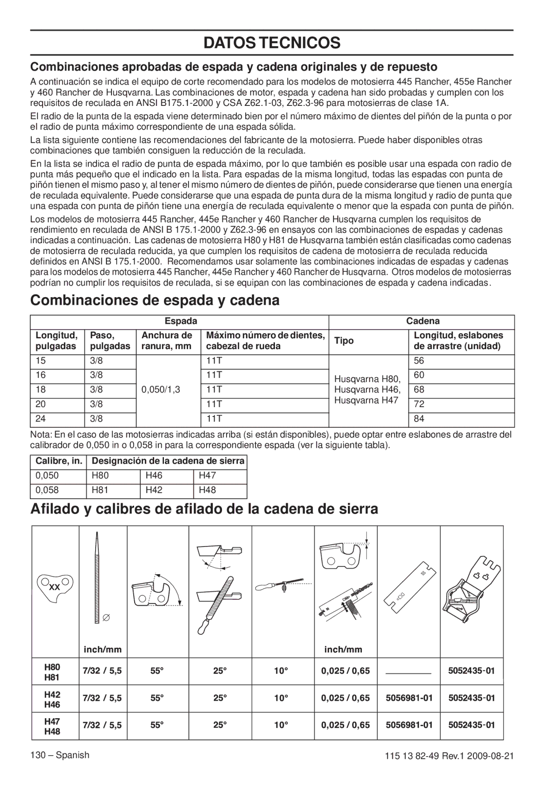 Husqvarna 115 13 82-49 Combinaciones de espada y cadena, Aﬁlado y calibres de aﬁlado de la cadena de sierra 