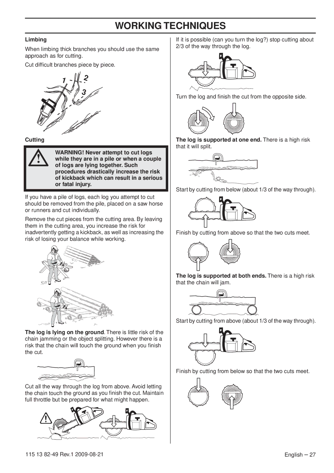 Husqvarna 115 13 82-49 manuel dutilisation Limbing, Logs are lying together. Such, Or fatal injury 