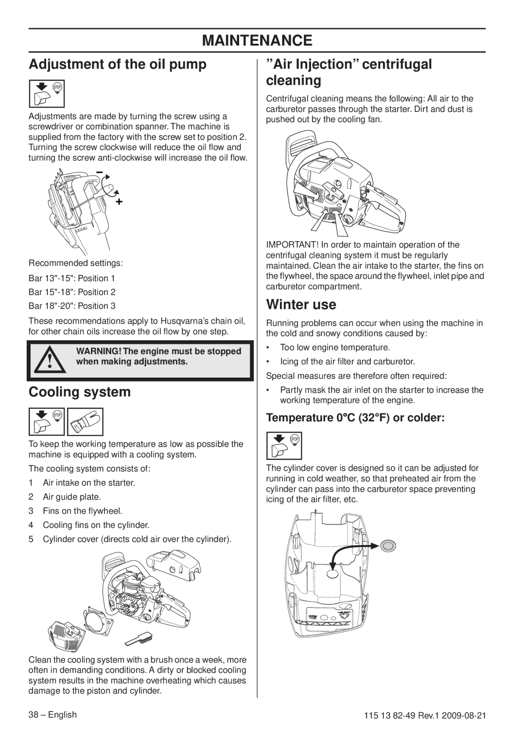 Husqvarna 115 13 82-49 Adjustment of the oil pump, Cooling system, Air Injection centrifugal cleaning, Winter use 