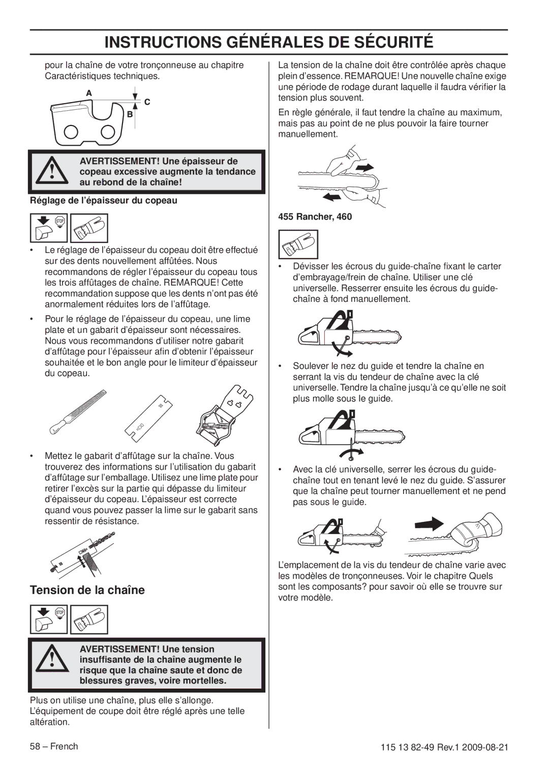 Husqvarna 115 13 82-49 manuel dutilisation Tension de la chaîne, AVERTISSEMENT! Une épaisseur de, Au rebond de la chaîne 