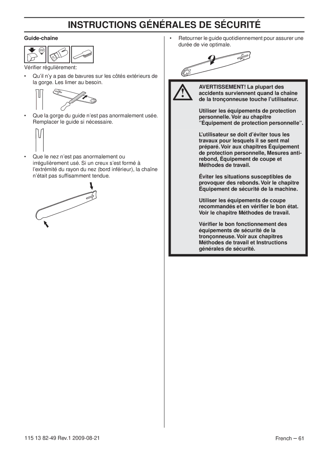 Husqvarna 115 13 82-49 manuel dutilisation Guide-chaîne, AVERTISSEMENT! La plupart des 