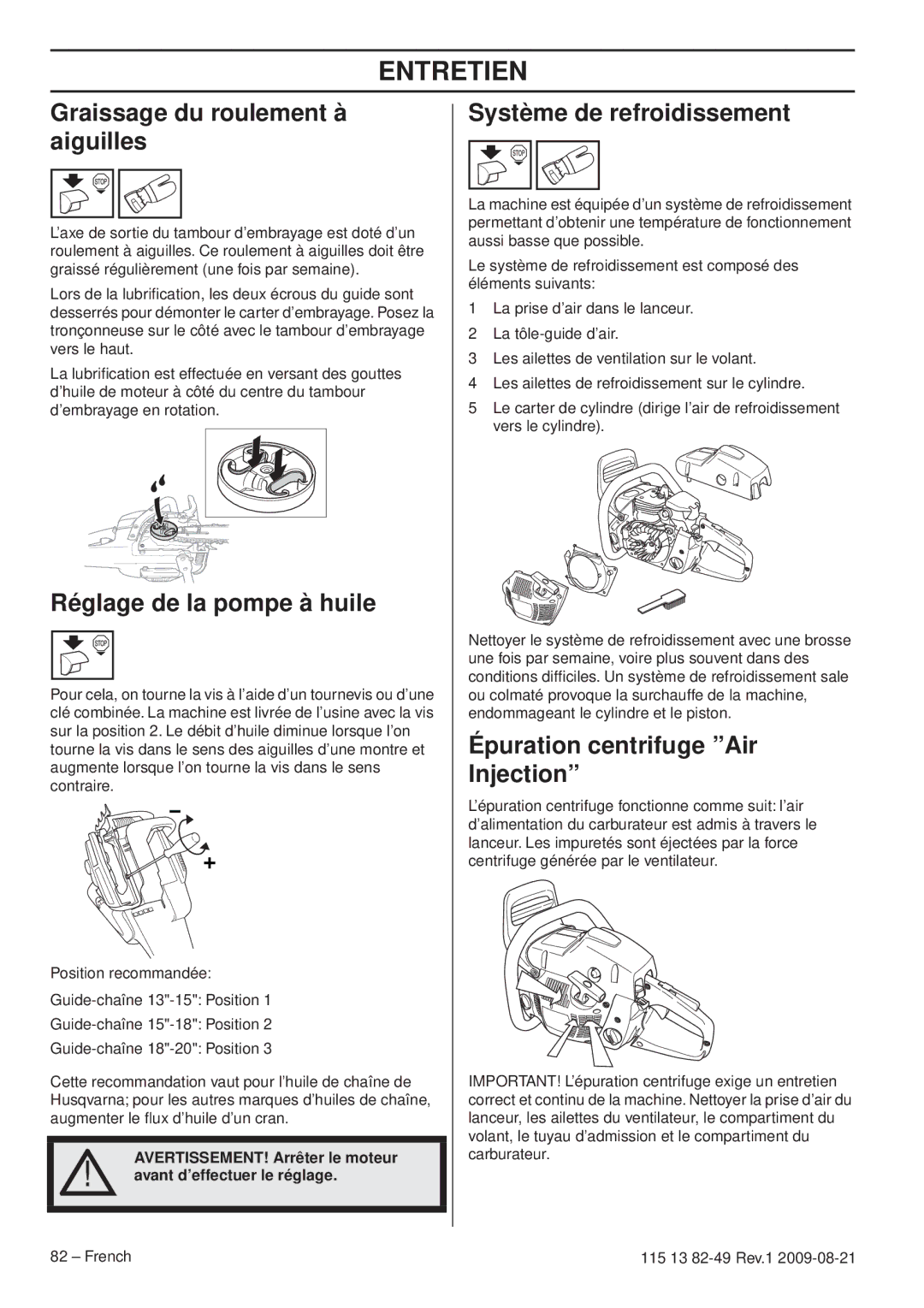 Husqvarna 115 13 82-49 Graissage du roulement à aiguilles, Réglage de la pompe à huile, Système de refroidissement 