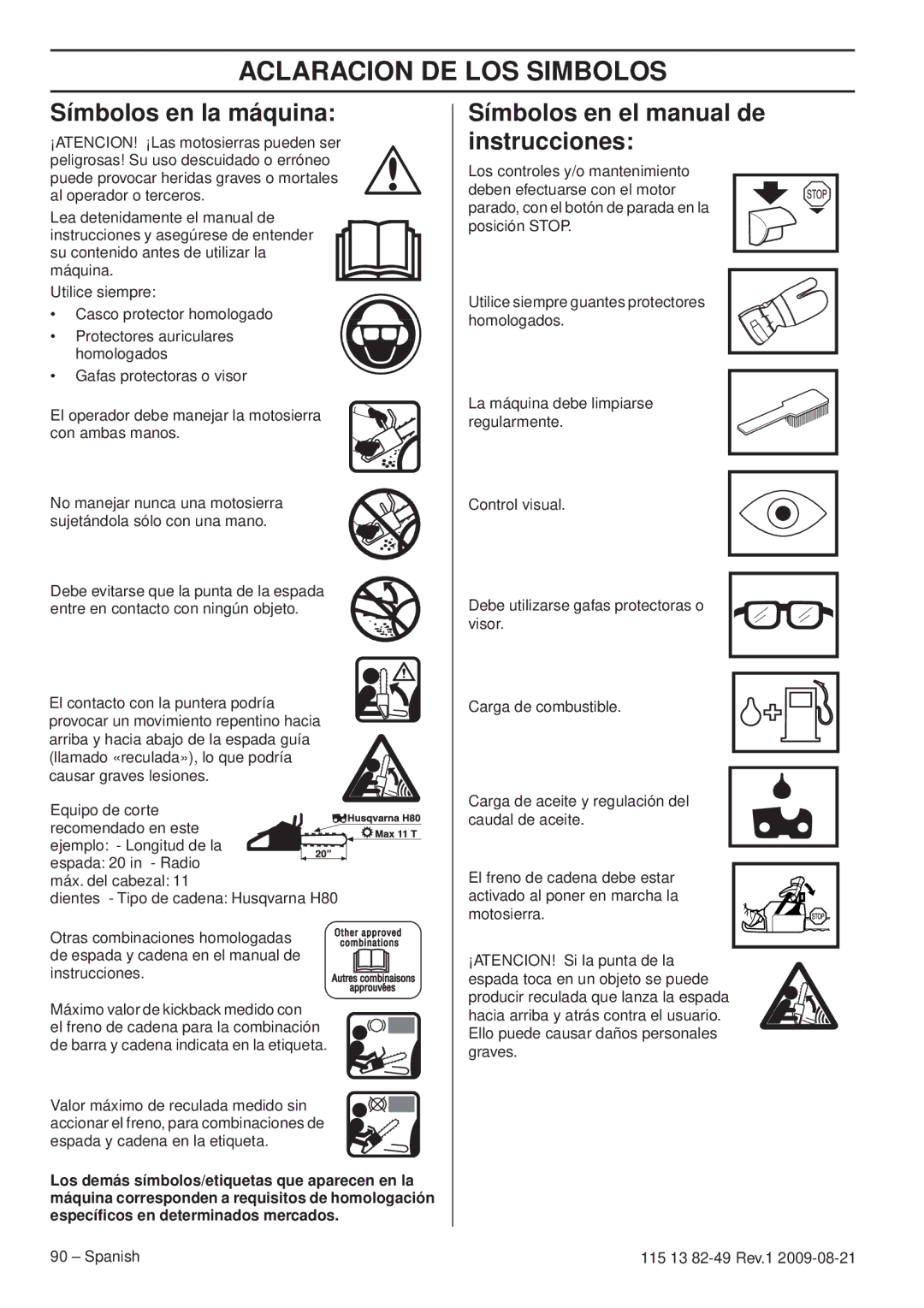 Husqvarna 115 13 82-49 Aclaracion DE LOS Simbolos, Símbolos en la máquina, Símbolos en el manual de instrucciones, Spanish 