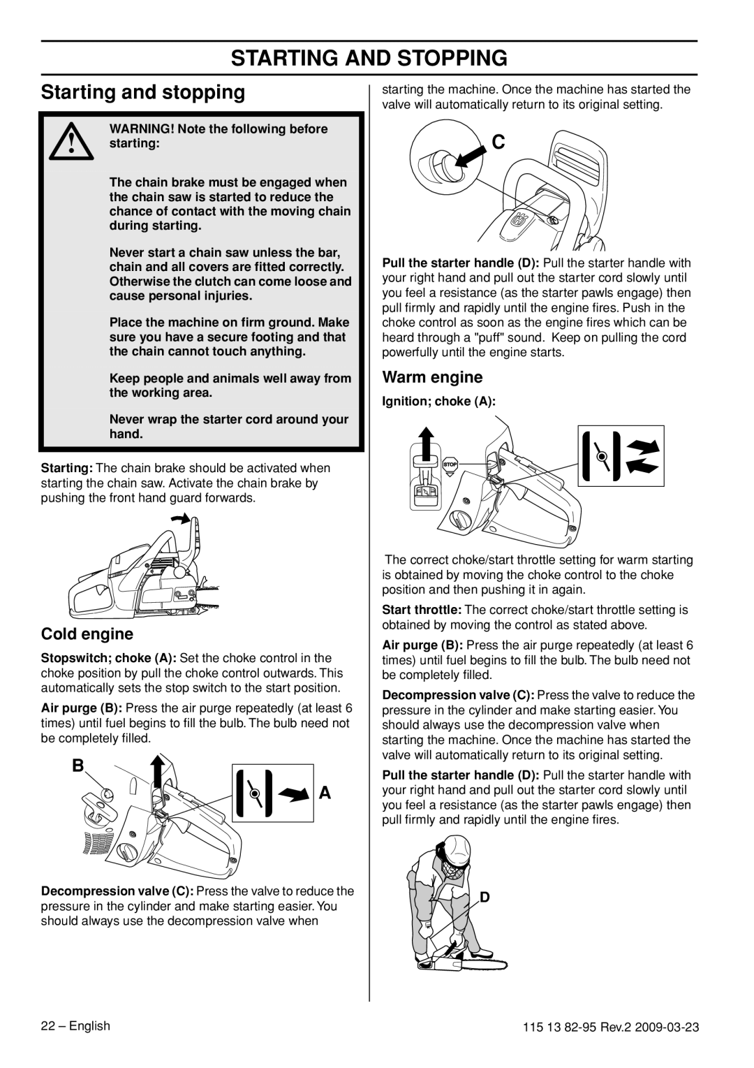 Husqvarna 115 13 82-95 manual Starting and Stopping, Starting and stopping, Cold engine, Warm engine, Ignition choke a 