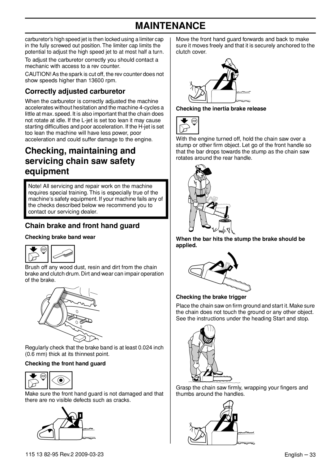 Husqvarna 115 13 82-95 manual Correctly adjusted carburetor, Checking brake band wear, Checking the front hand guard 