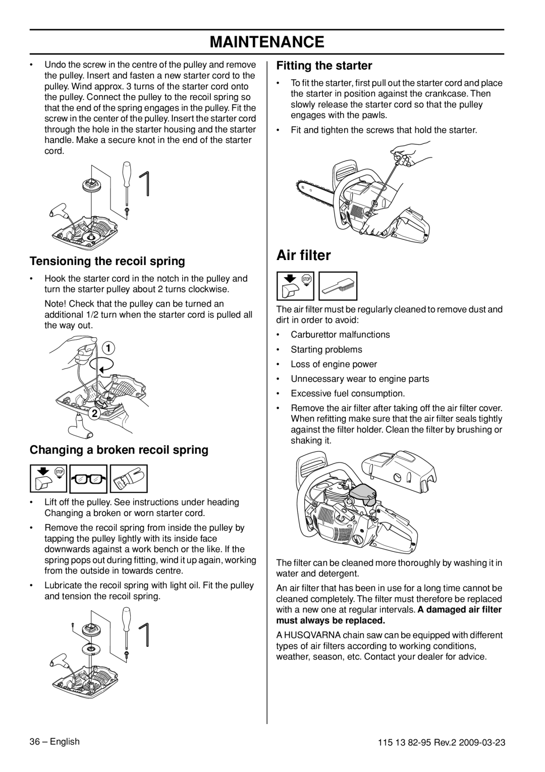 Husqvarna 115 13 82-95 manual Air ﬁlter, Tensioning the recoil spring, Changing a broken recoil spring, Fitting the starter 