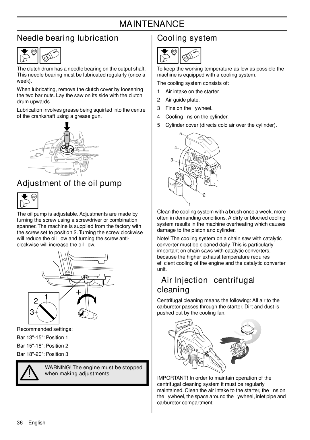 Husqvarna 1150901-95 manual Needle bearing lubrication, Adjustment of the oil pump, Cooling system, When making adjustments 