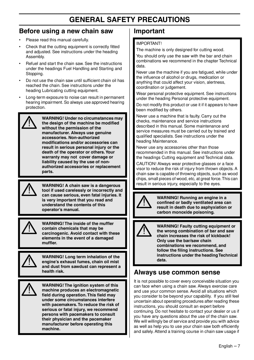 Husqvarna 1150901-95 manual General Safety Precautions, Before using a new chain saw, Always use common sense 