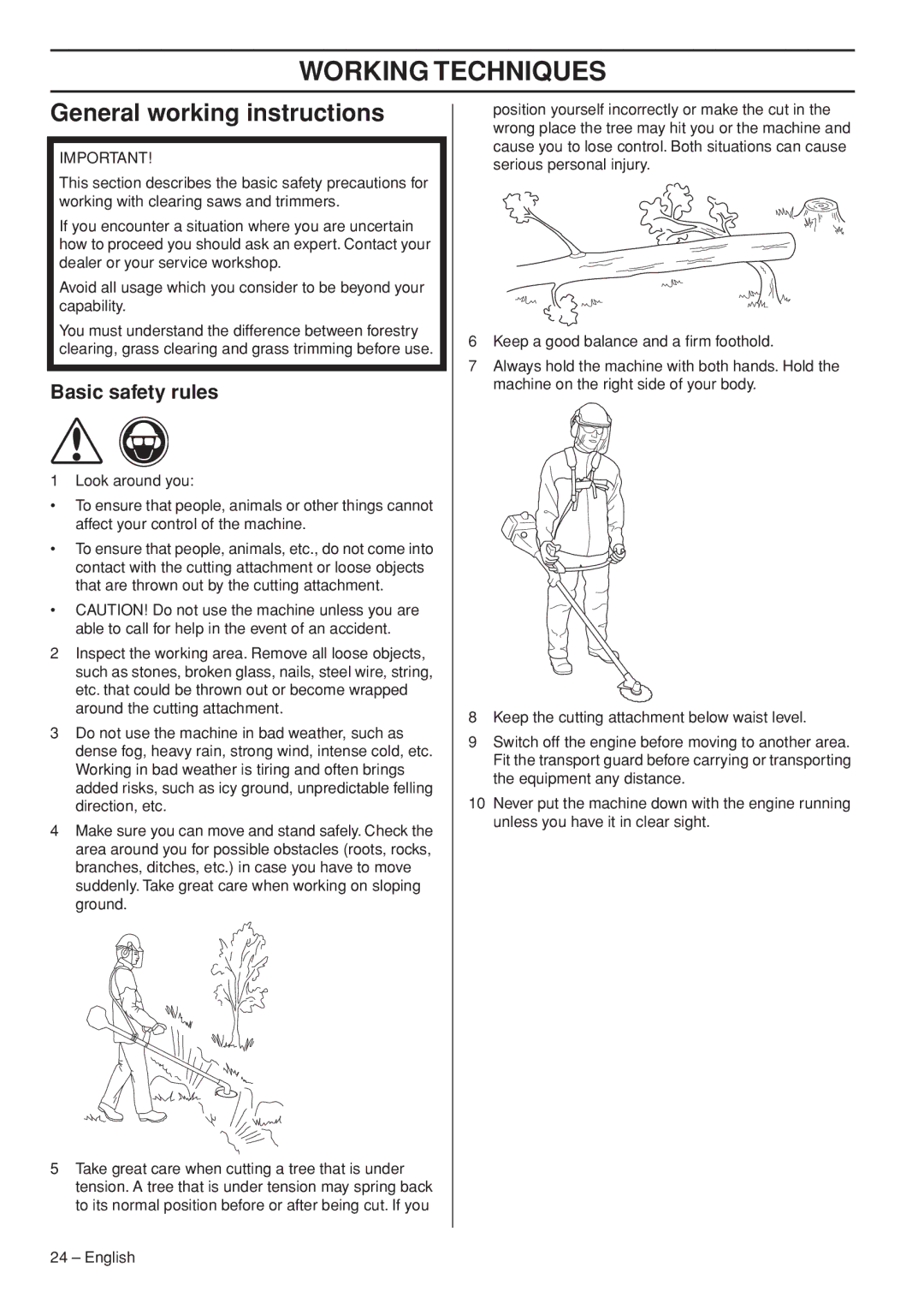 Husqvarna 1151187-95 manual Working Techniques, General working instructions, Basic safety rules 