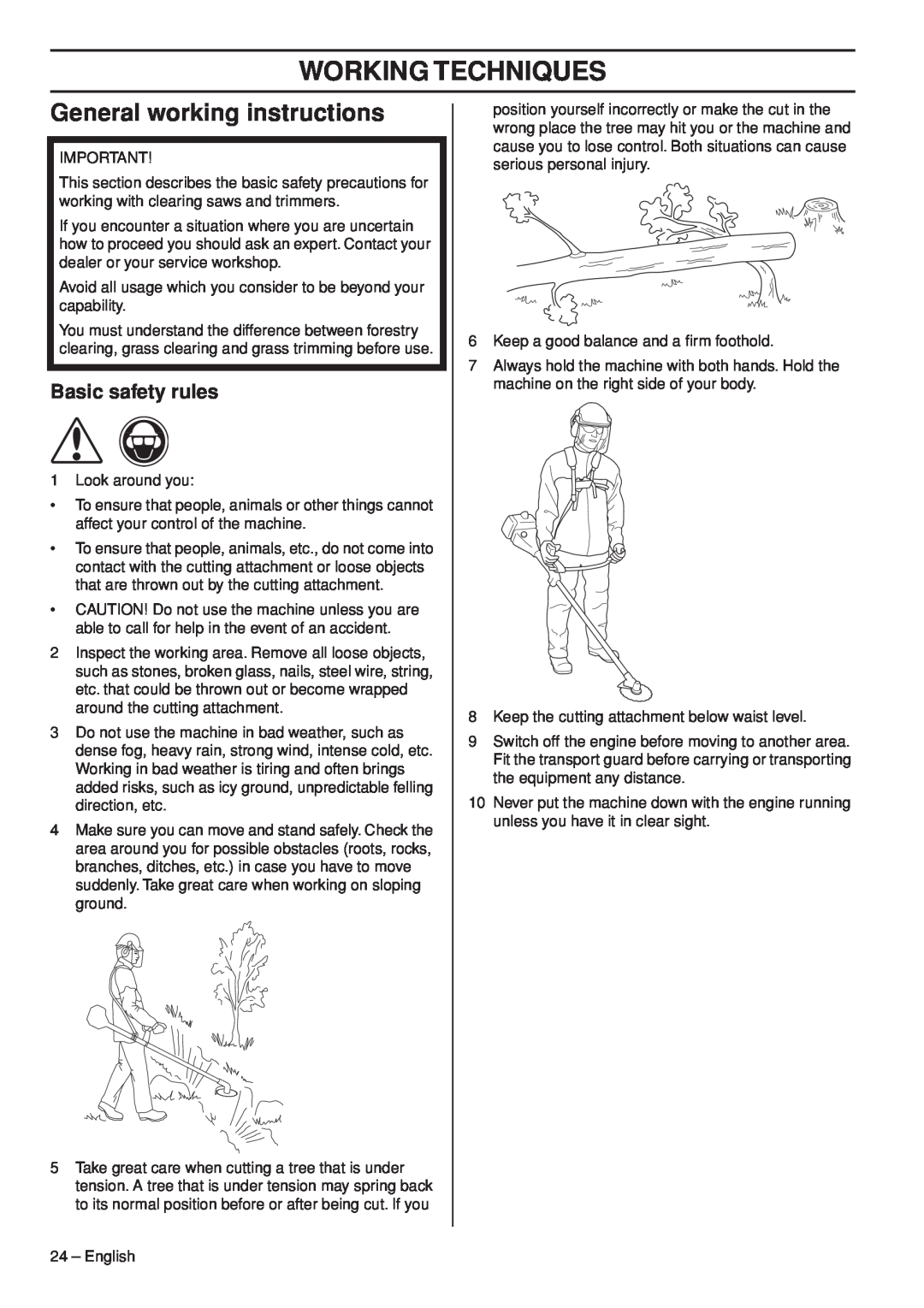 Husqvarna 1151187-95 manual Working Techniques, General working instructions, Basic safety rules 