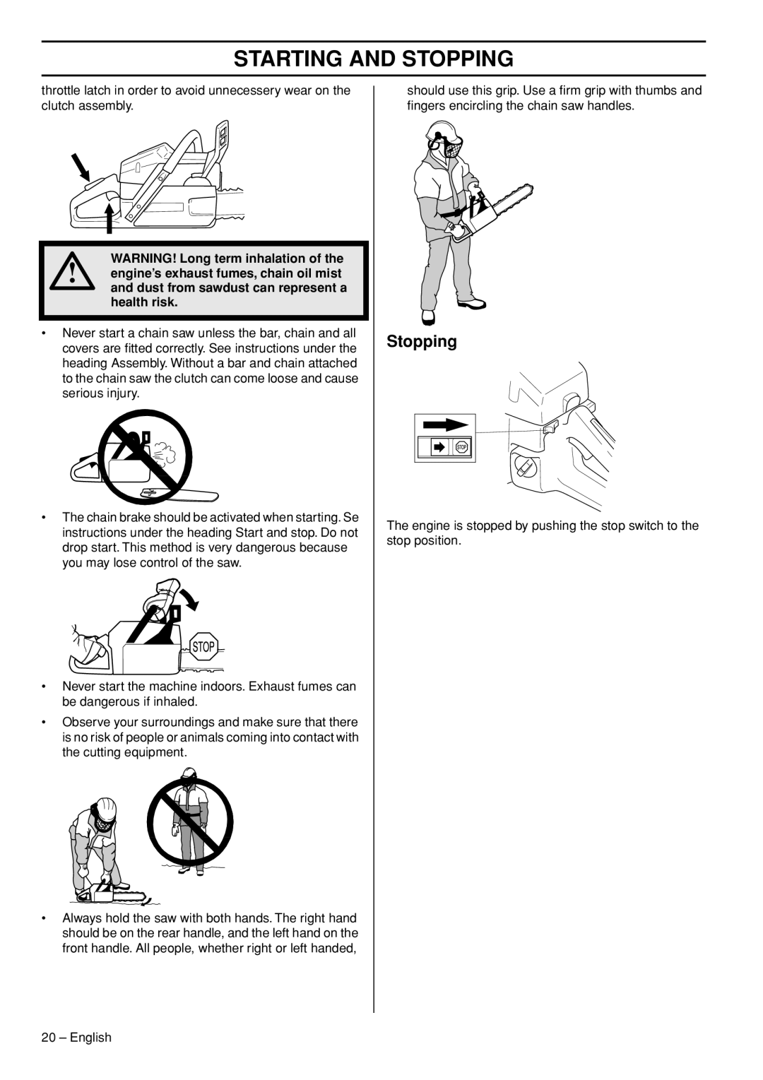 Husqvarna 1151322-95 manual Stopping 