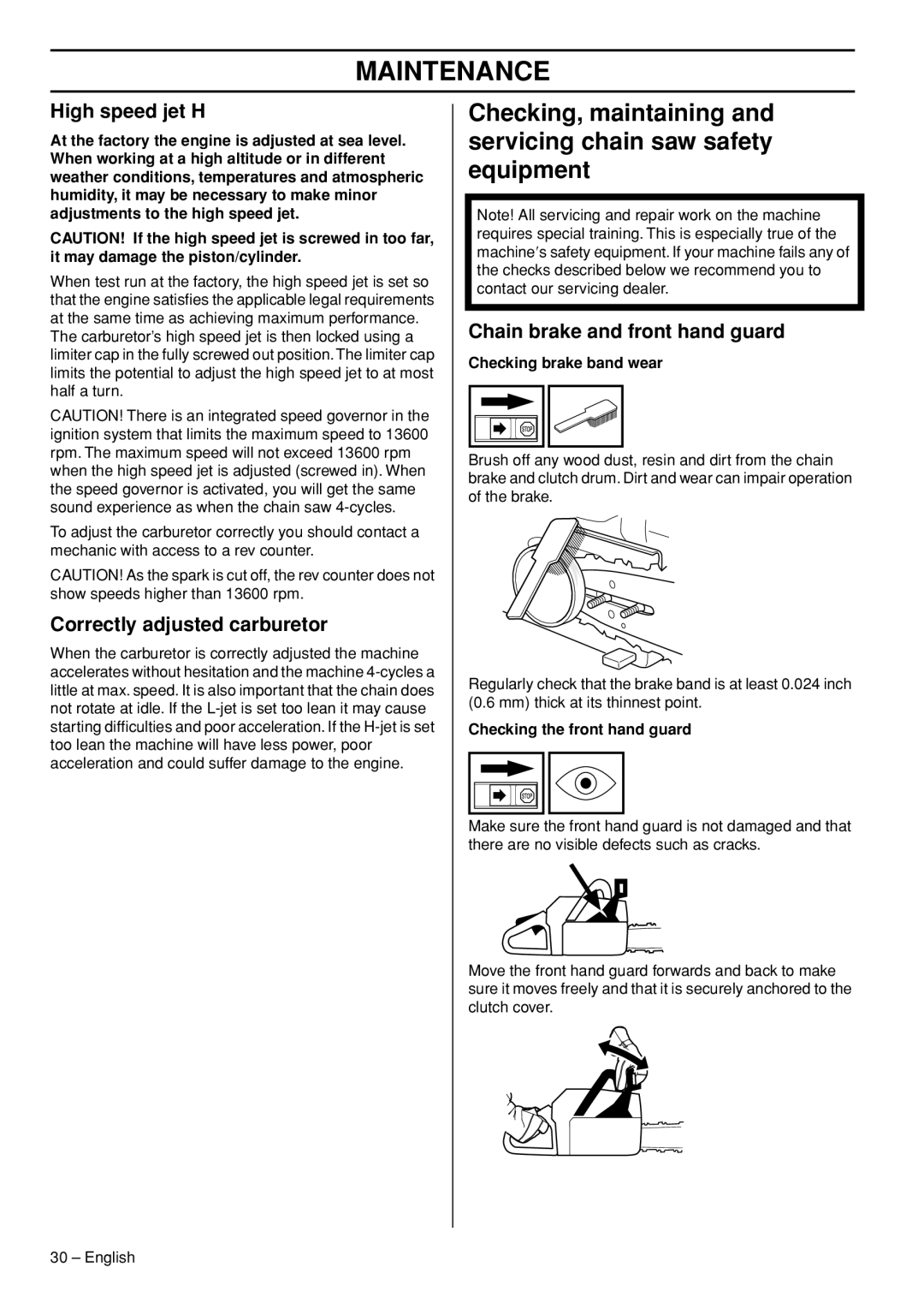 Husqvarna 1151322-95 manual High speed jet H, Correctly adjusted carburetor, Checking brake band wear 