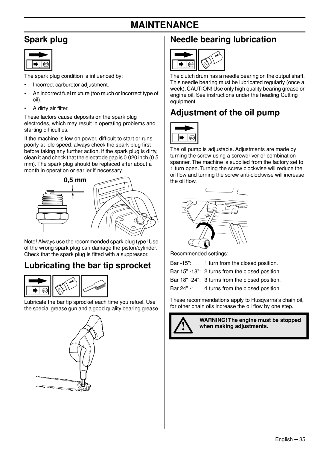 Husqvarna 1151322-95 Spark plug, Lubricating the bar tip sprocket, Needle bearing lubrication, Adjustment of the oil pump 