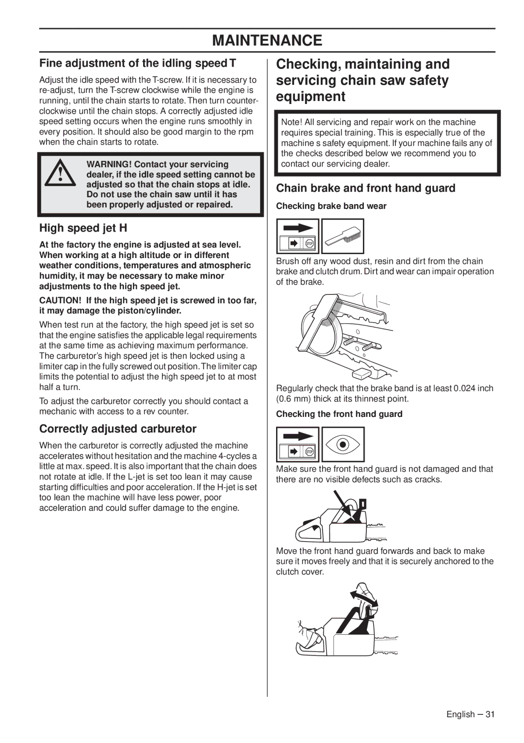 Husqvarna 1151338-95 manual Fine adjustment of the idling speed T, High speed jet H, Correctly adjusted carburetor 