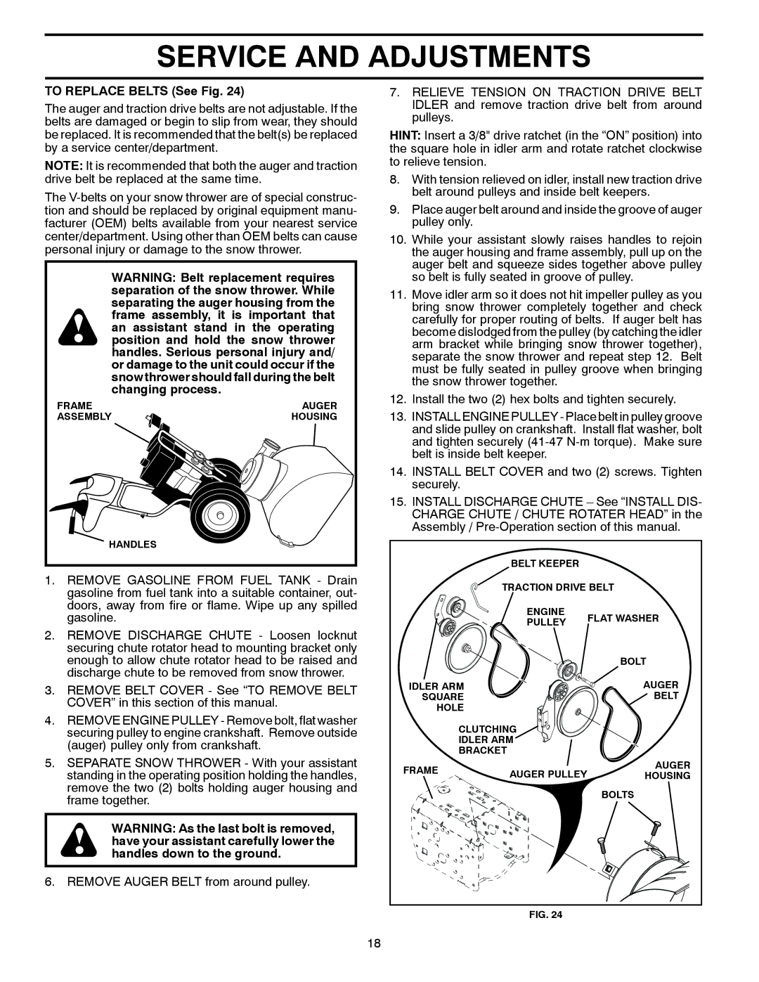 Husqvarna 11524E, 96193006600 manual To Replace Belts See Fig 