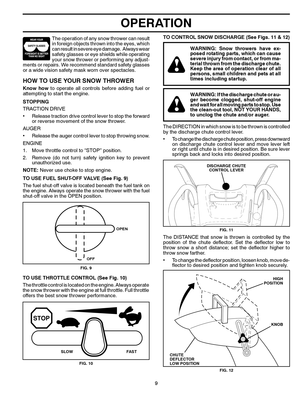 Husqvarna 96193006400, 11527SB manual How To Use Your Snow Thrower, Operation, Stopping, TO USE FUEL SHUT-OFF VALVE See Fig 