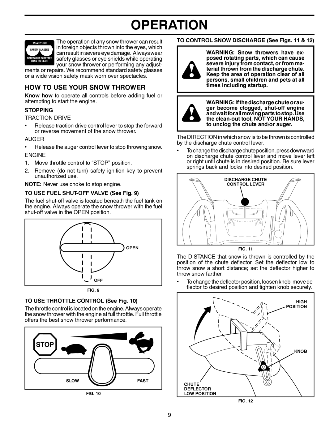 Husqvarna 96193006400, 11527SB manual HOW to USE Your Snow Thrower, Stopping, To USE Fuel SHUT-OFF Valve See Fig 