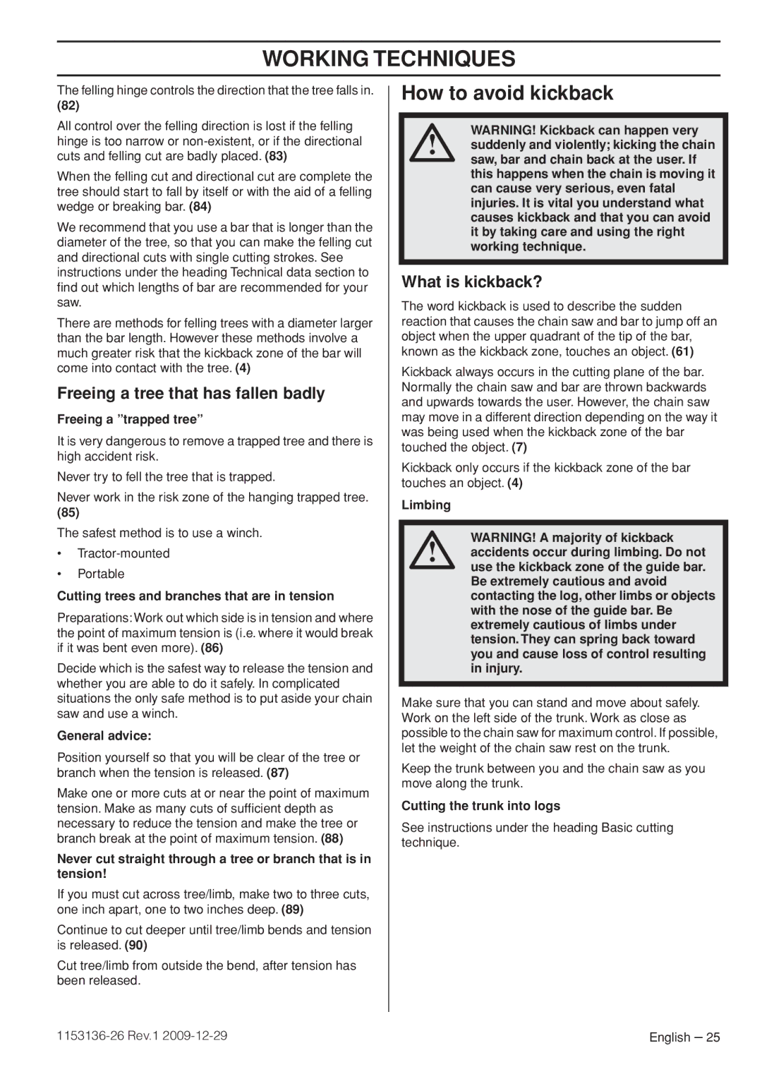 Husqvarna 1153136-26 manual How to avoid kickback, Freeing a tree that has fallen badly, What is kickback? 