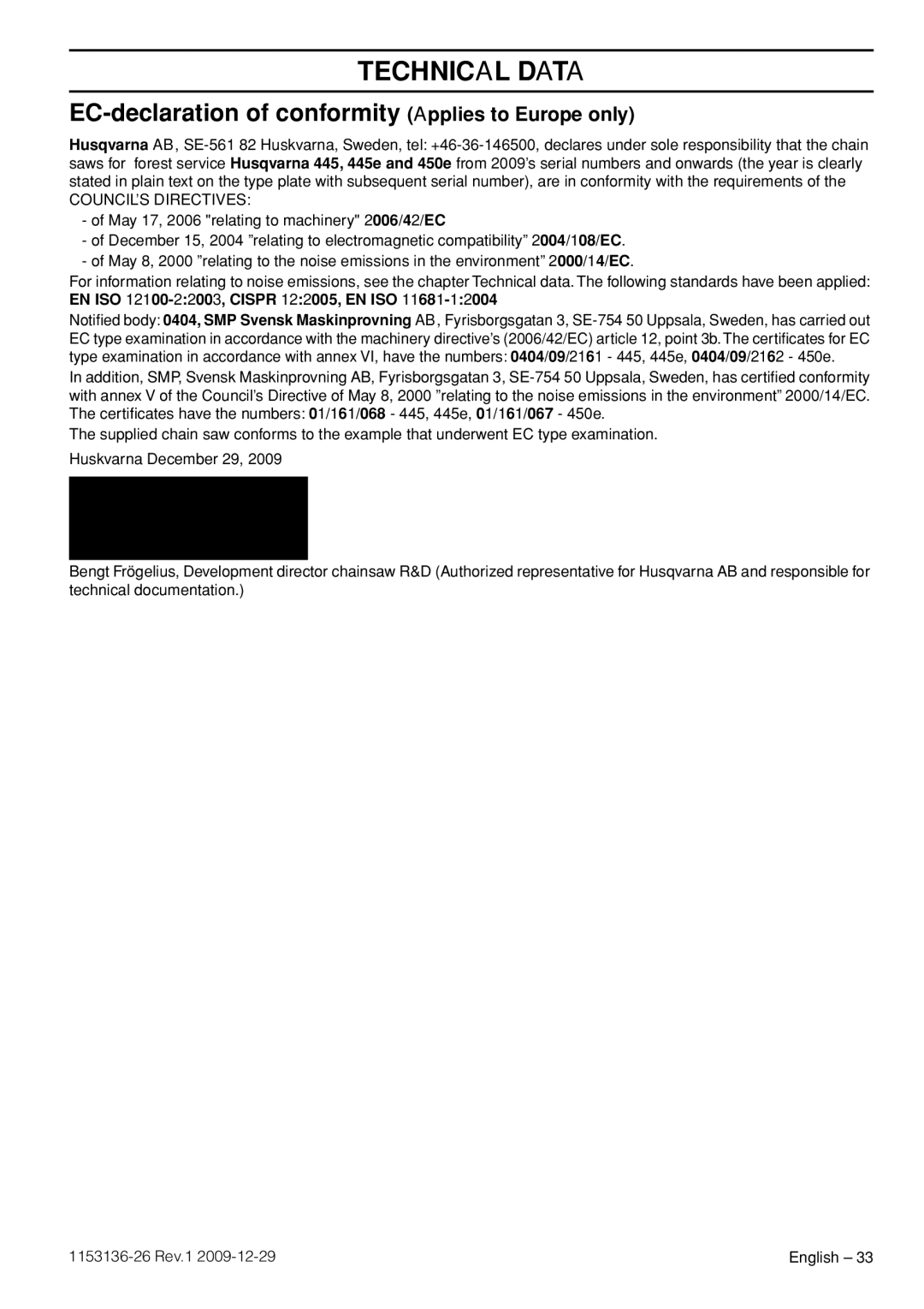 Husqvarna 1153136-26 manual EC-declaration of conformity Applies to Europe only, EN ISO 12100-22003, Cispr 122005, EN ISO 