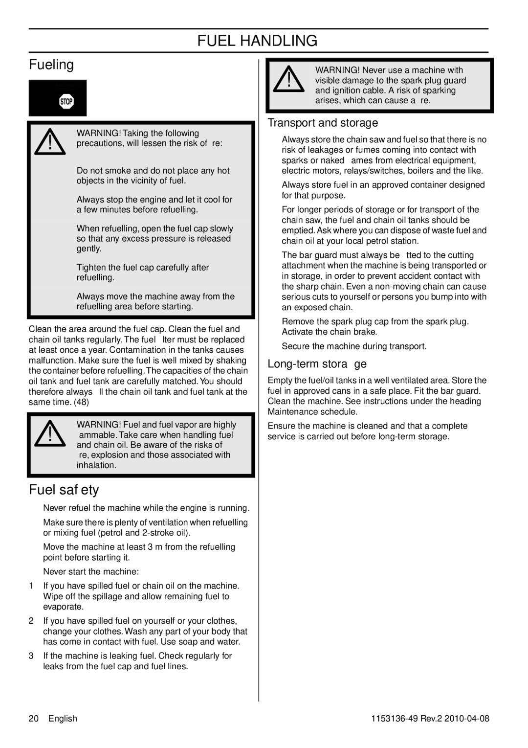 Husqvarna 1153136-49 manuel dutilisation Fueling, Fuel safety, Transport and storage, Long-term storage 