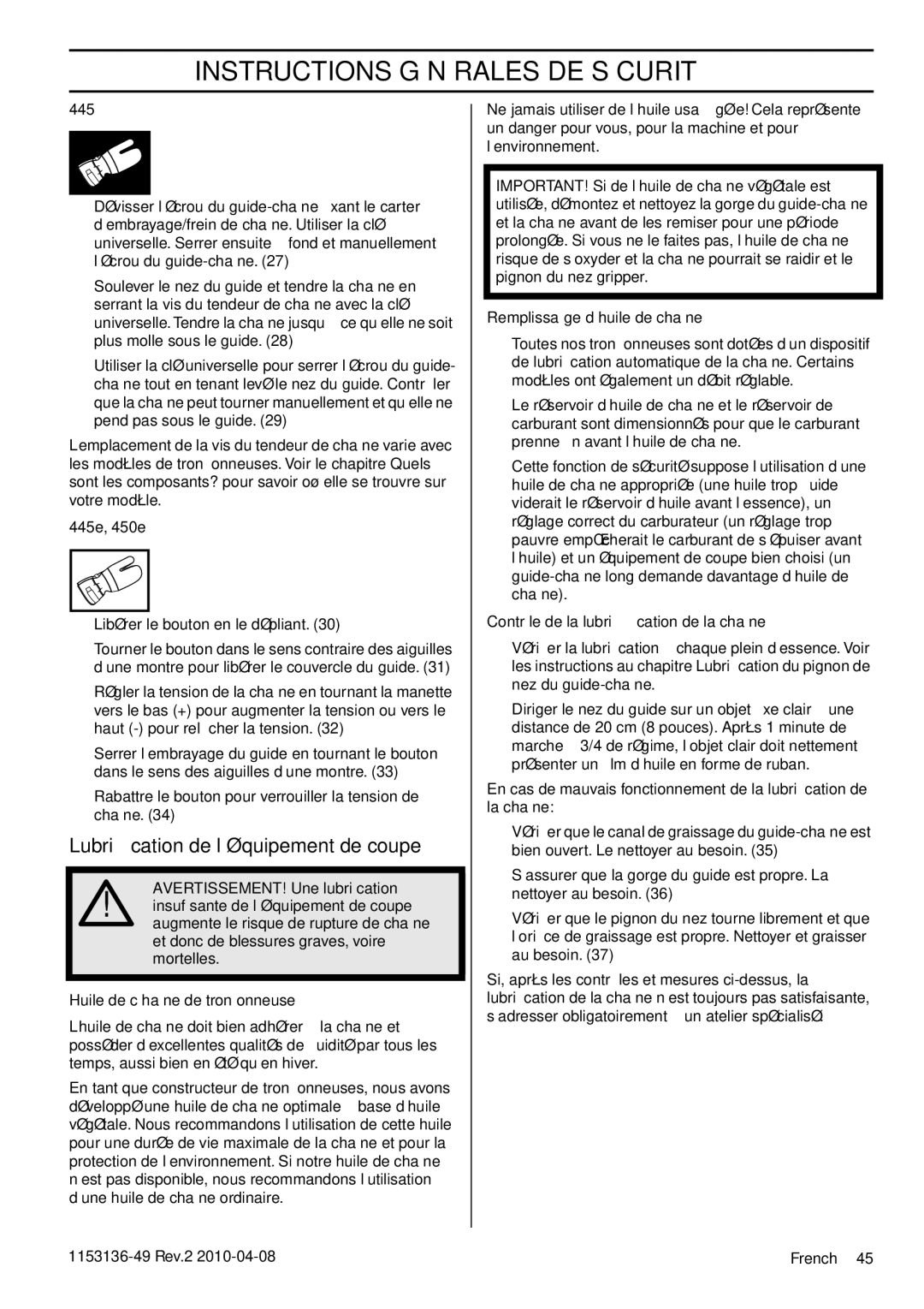 Husqvarna 1153136-49 manuel dutilisation Lubriﬁcation de l’équipement de coupe, Libérer le bouton en le dépliant 