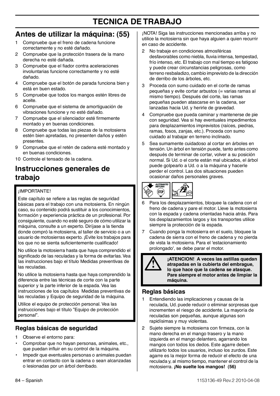 Husqvarna 1153136-49 Tecnica De Trabajo, Antes de utilizar la máquina, Instrucciones generales de trabajo, Reglas básicas 