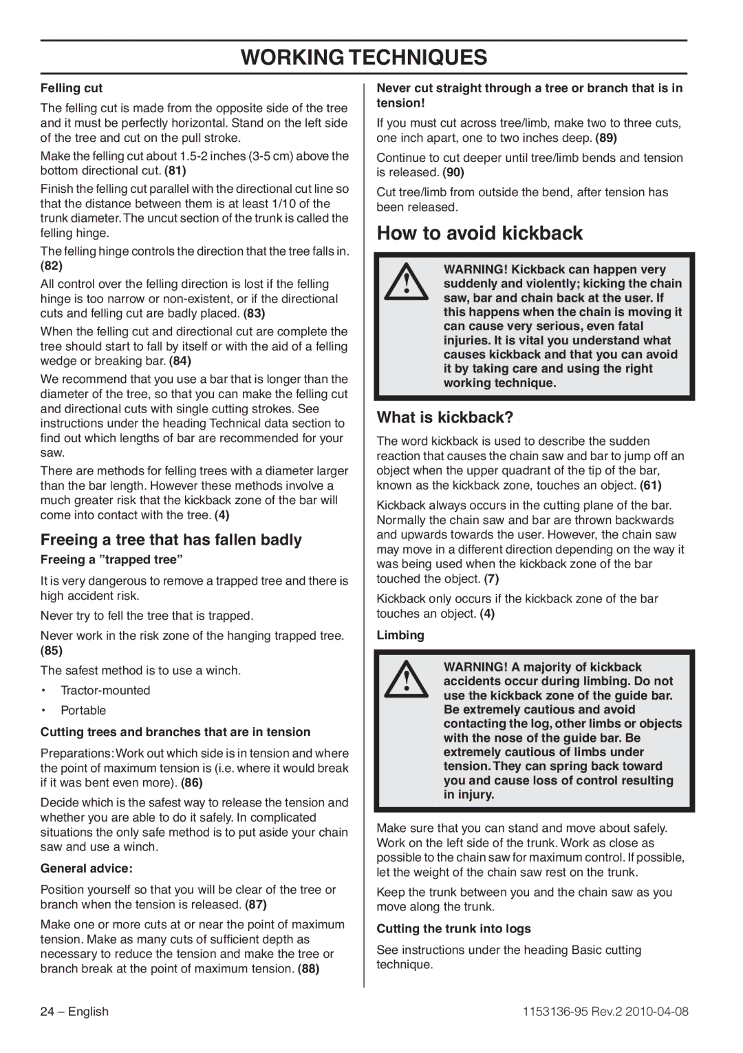 Husqvarna 1153136-95 manual How to avoid kickback, Freeing a tree that has fallen badly, What is kickback? 