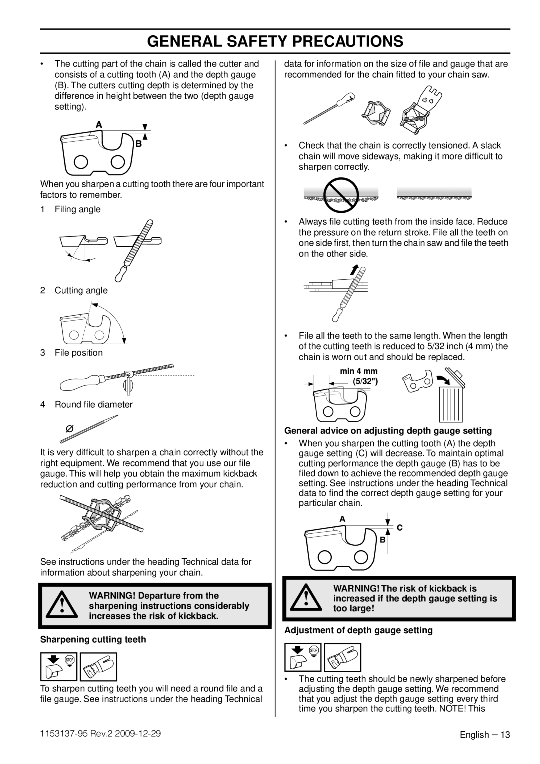 Husqvarna 1153137-95 General advice on adjusting depth gauge setting, Increased if the depth gauge setting is, Too large 