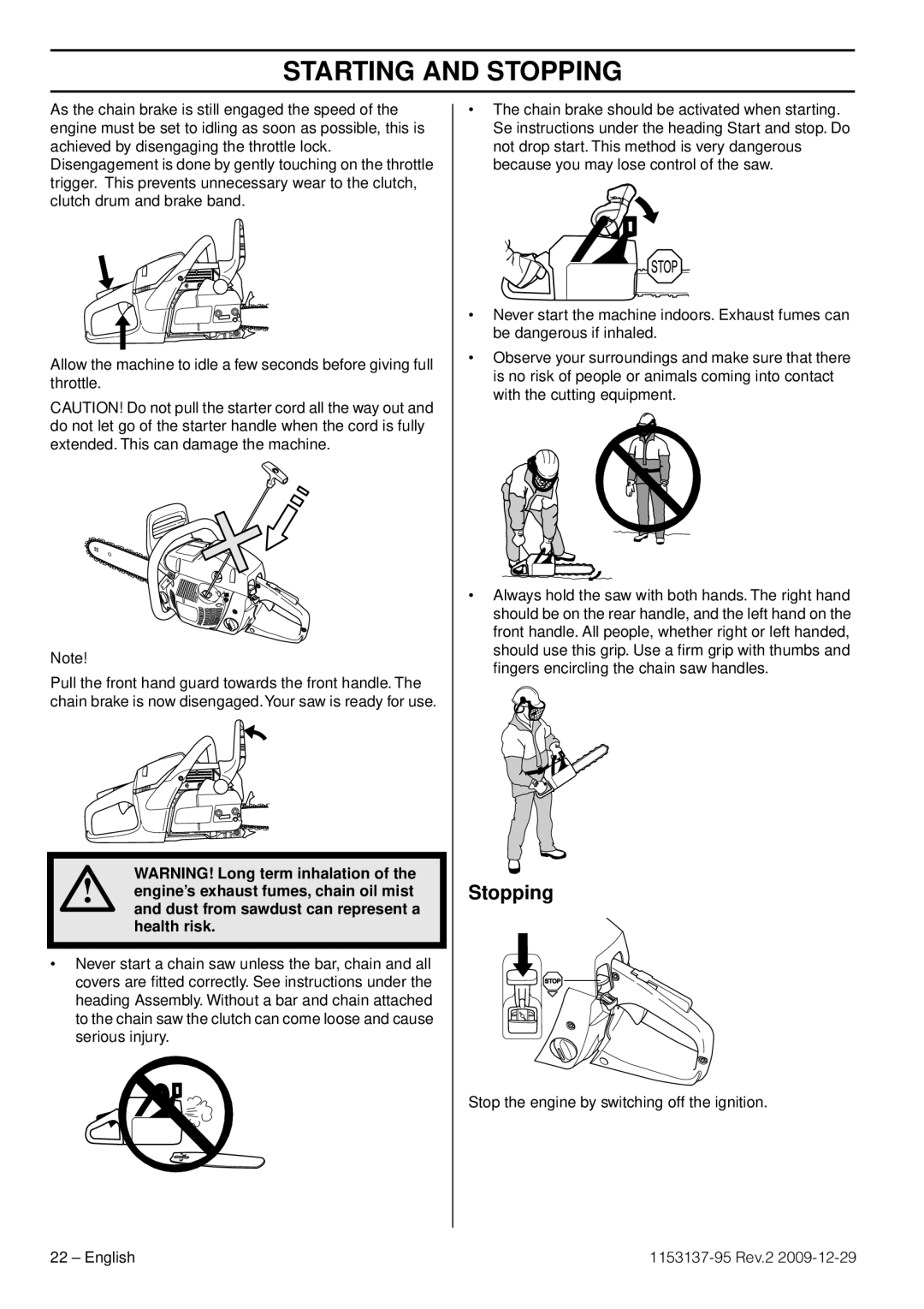 Husqvarna 1153137-95 manual Stopping 