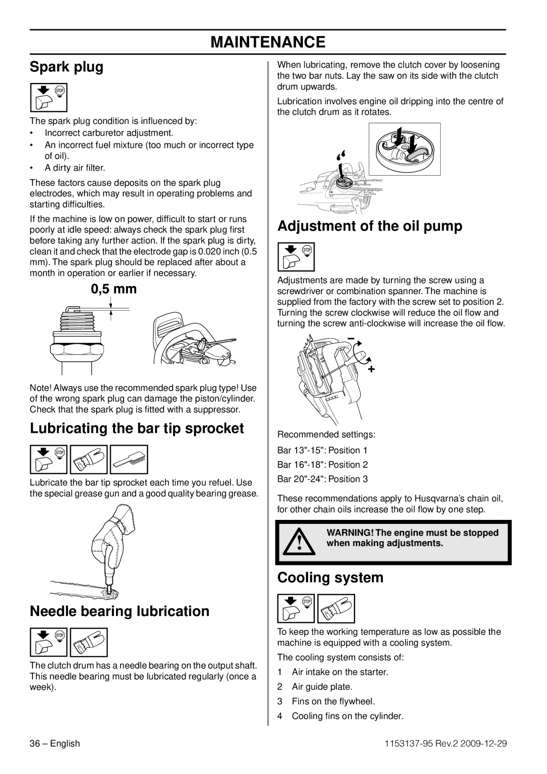 Husqvarna 1153137-95 Spark plug, Lubricating the bar tip sprocket, Needle bearing lubrication, Adjustment of the oil pump 