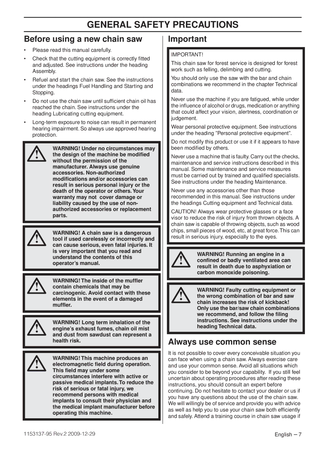 Husqvarna 1153137-95 manual General Safety Precautions, Before using a new chain saw, Always use common sense 