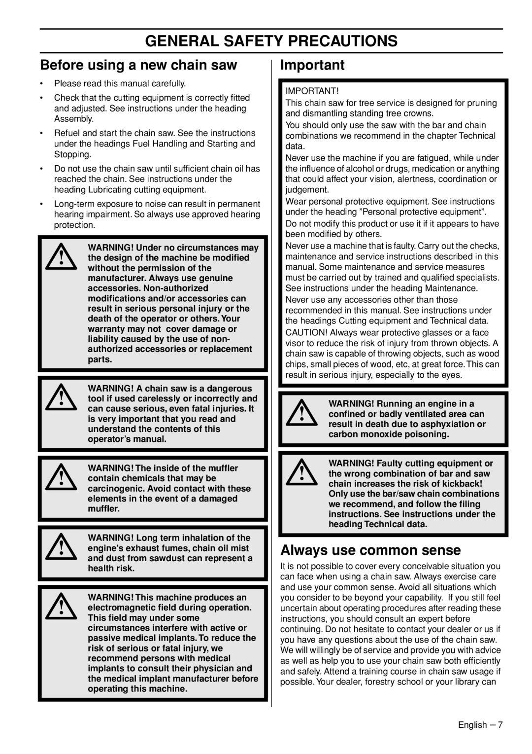 Husqvarna 1153158-95 manual General Safety Precautions, Before using a new chain saw, Always use common sense 