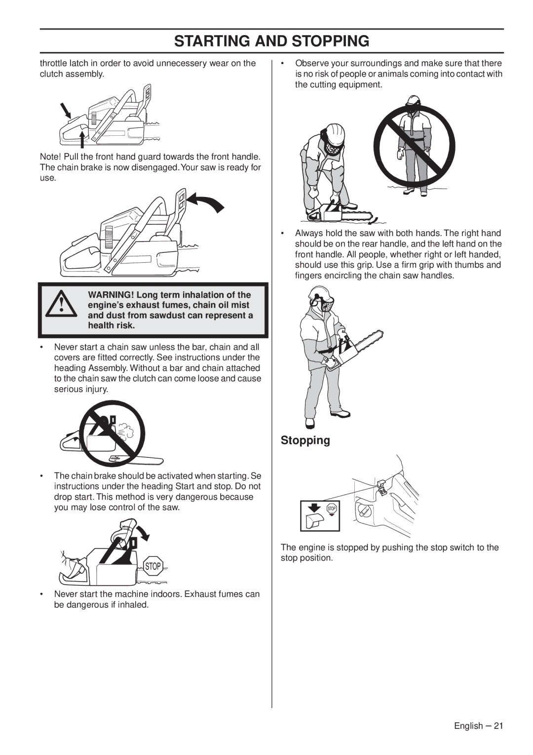 Husqvarna 1153163-95 manual Stopping, Engine’s exhaust fumes, chain oil mist 