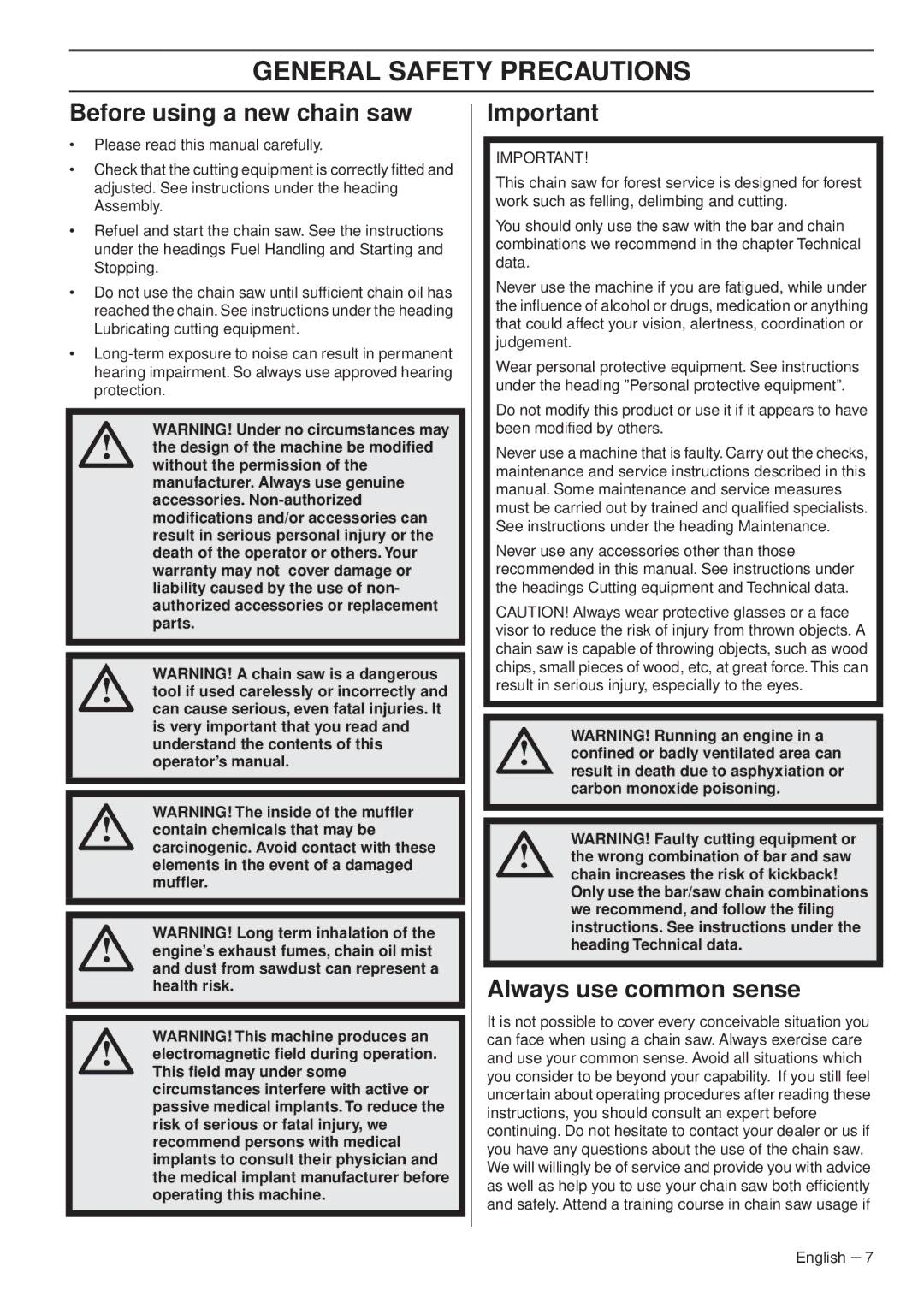 Husqvarna 1153163-95 manual General Safety Precautions, Before using a new chain saw, Always use common sense 