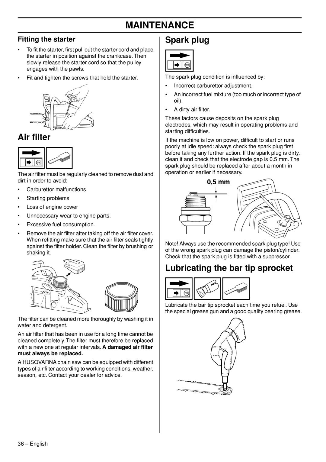 Husqvarna 1153177-26 manual Air ﬁlter, Spark plug, Lubricating the bar tip sprocket, Fitting the starter 