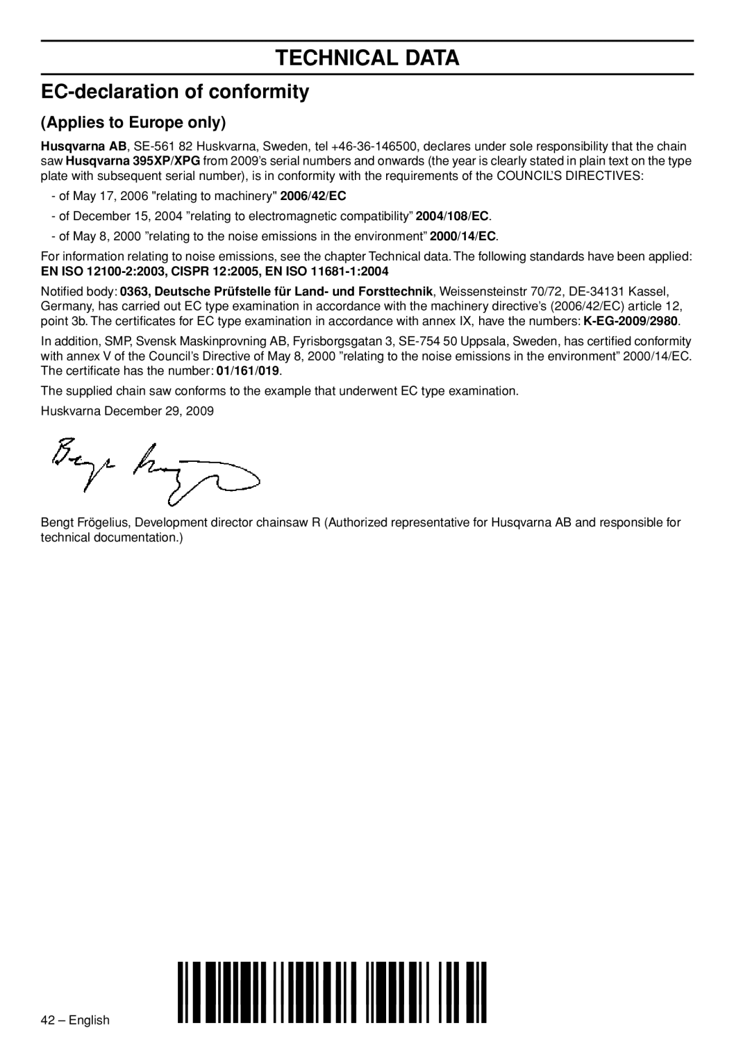 Husqvarna 1153177-26 manual EC-declaration of conformity, Applies to Europe only, EN ISO 12100-22003, Cispr 122005, EN ISO 