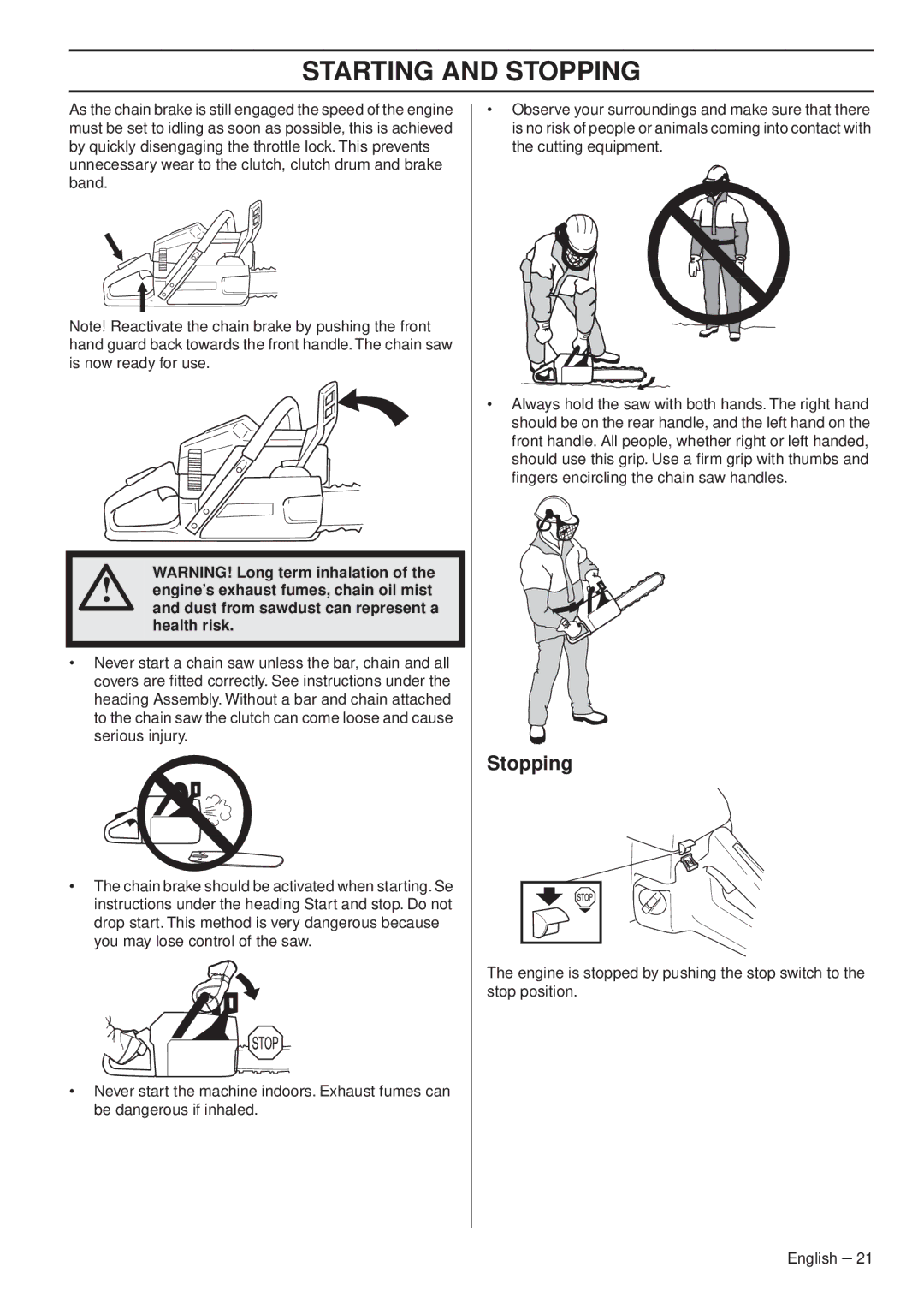 Husqvarna 1153179-26 manual Stopping, Health risk 