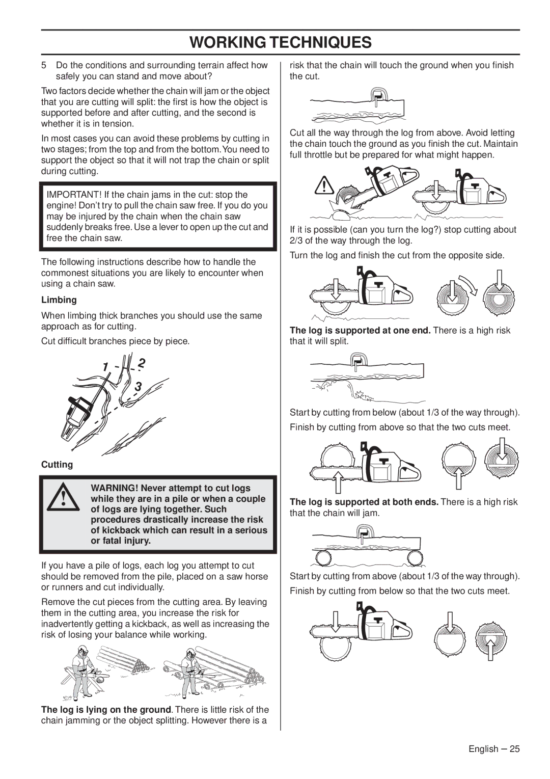 Husqvarna 1153179-26 manual Limbing, Logs are lying together. Such, Or fatal injury 