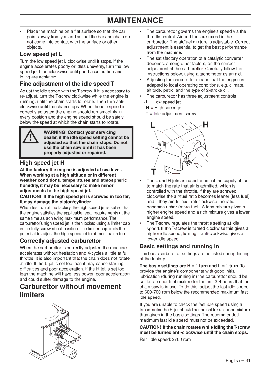 Husqvarna 1153179-26 manual Carburettor without movement limiters, Low speed jet L, Fine adjustment of the idle speed T 