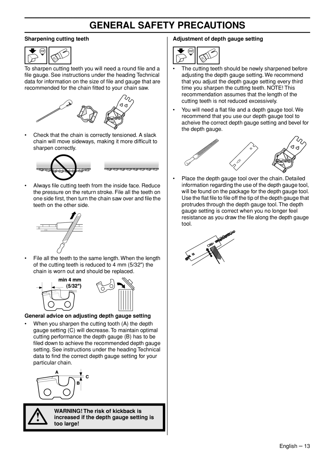 Husqvarna 1153181-26 manual Sharpening cutting teeth, General advice on adjusting depth gauge setting, Too large 